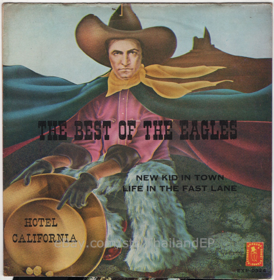 THE BEST OF THE EAGLES /HOTEL CALIFORNIA /NEW KID IN TOWN /THAI THAILAND 45RPM