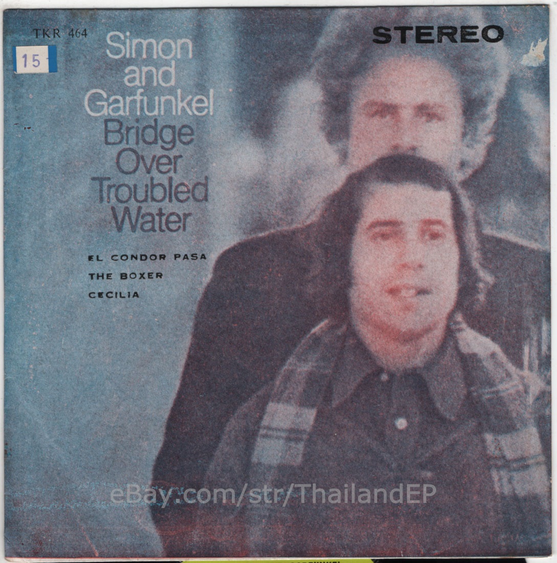 SIMON AND GARFUNKEL /BRIDGE OVER TROUBLED WATER /EL CONDOR PASA / THAILAND 45RPM
