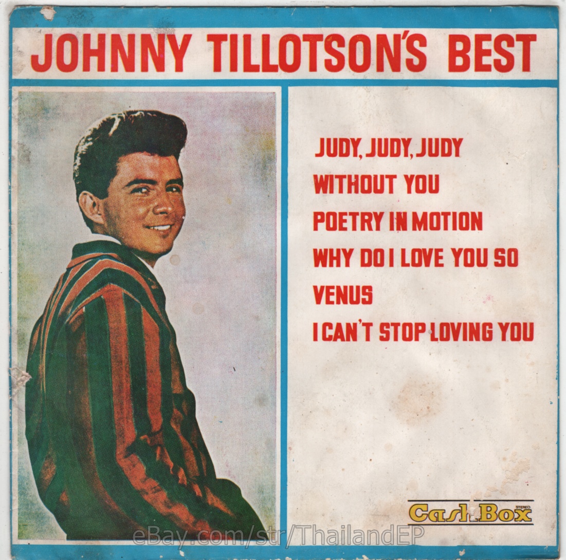 JOHNNY TILLOTSON /WHY DO I LOVE YOU SO /WITHOUT YOU / THAI EP  THAILAND 45RPM