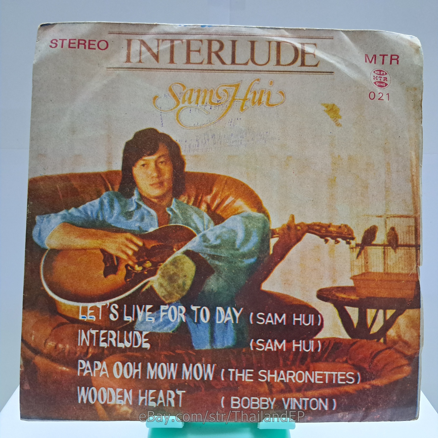 SAM HUI - LET'S LIVE FOR TO DAY (MTR-021) 7" Thai EP