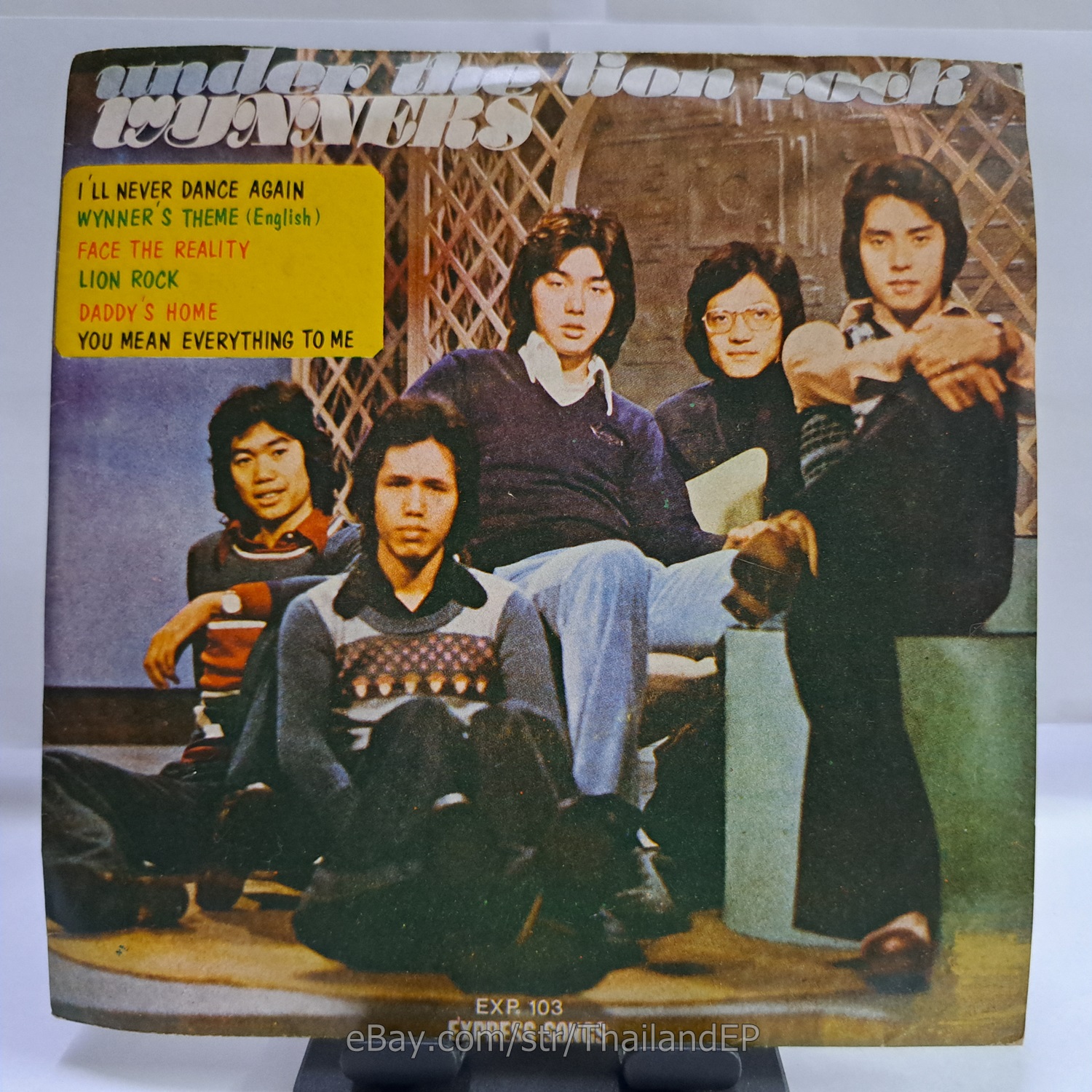 THE WYNNERS - I'LL NEVER DANCE AGAIN /WYNNER'S THEME (ENGLISH) THAI EP EXP103