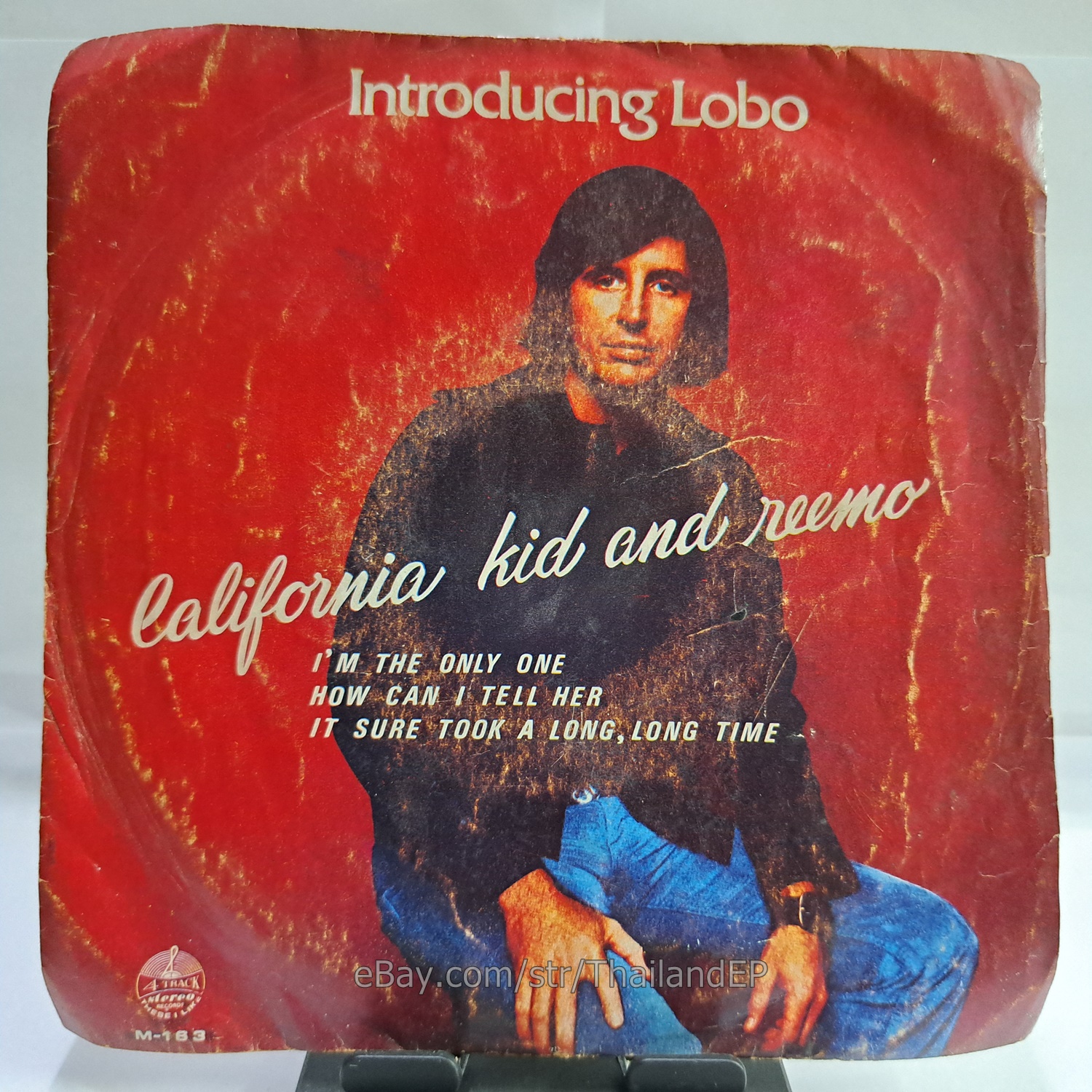 LOBO - CALIFORNIA KID AND REEMO (M163) 7" Thai EP