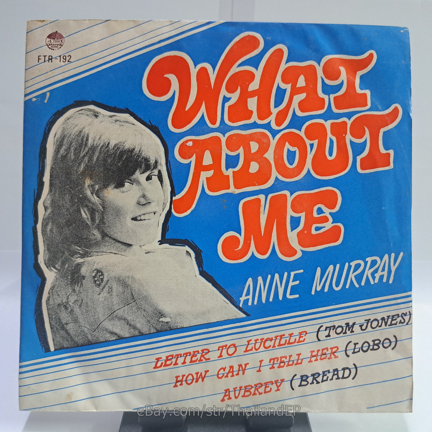 ANNE MURRAY - WHAT ABOUT ME (FTR192) 7" Thai EP