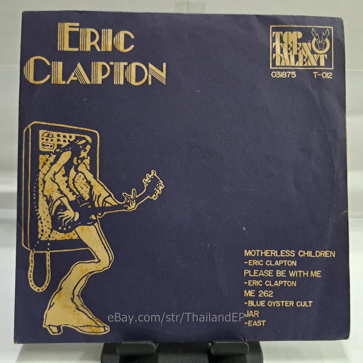 ERIC CLAPTON /MOTHERLESS CHILDREN /BLUE OYSTER CULT /EAST THAILAND EP  THAI RARE